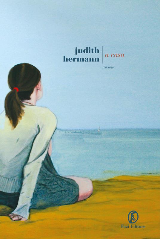 Judith Hermann A casa